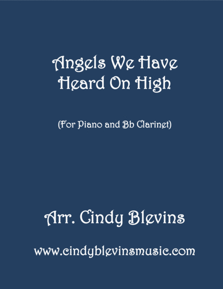 Angels We Have Heard On High Arranged For Piano And Bb Clarinet Sheet Music