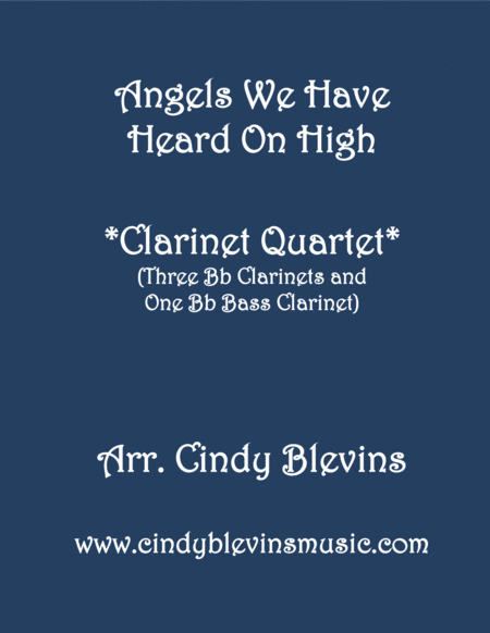 Free Sheet Music Angels We Have Heard On High For Clarinet Quartet With Bass Clarinet