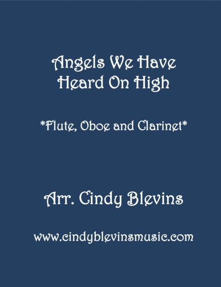 Free Sheet Music Angels We Have Heard On High For Flute Oboe And Clarinet