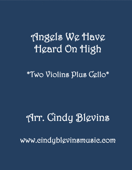Free Sheet Music Angels We Have Heard On High For Two Violins And Cello