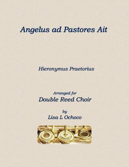 Free Sheet Music Angelus Ad Pastores Ait For Double Reed Choir