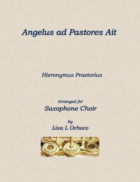Free Sheet Music Angelus Ad Pastores Ait For Saxophone Choir