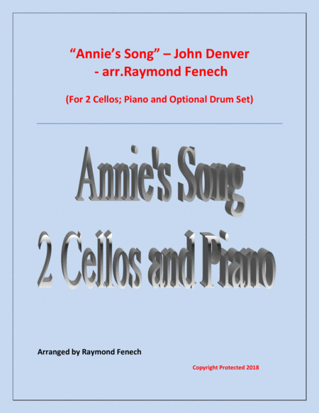 Annies Song John Denver 2 Cellos Piano And Optional Drum Set Sheet Music