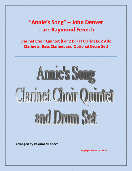 Free Sheet Music Annies Song John Denver Clarinet Choir Quintet 2 B Flat Clarinets 2 Alto Clarinets Bass Clarinet And Optional Drum Set