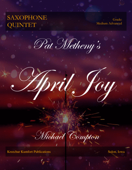 April Joy By Pat Metheny For Saxophone Quintet Sheet Music
