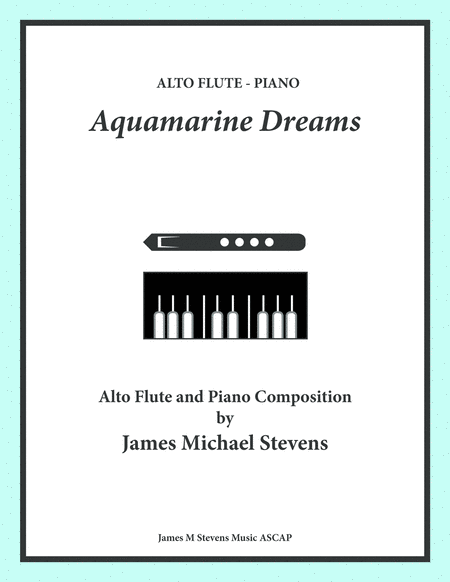 Free Sheet Music Aquamarine Dreams Alto Flute Piano