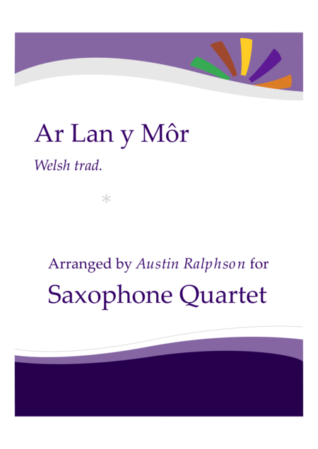 Ar Lan Y Mor By The Sea Sax Quartet Sheet Music