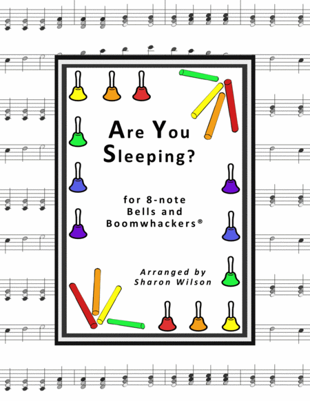 Are You Sleeping For 8 Note Bells And Boomwhackers With Black And White Notes Sheet Music