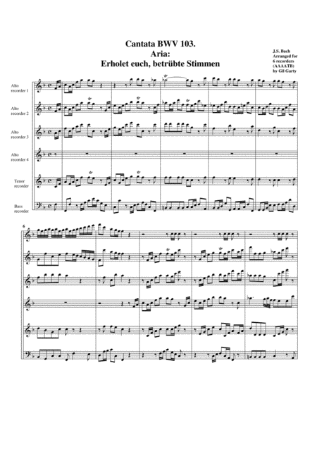 Aria Erholet Euch Betrbte Stimmen From Cantata Bwv 103 Arrangement For 6 Recorders Sheet Music