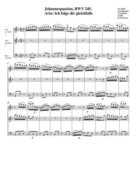 Free Sheet Music Aria Ich Folge Dir Gleichfalls From Johannespassion Bwv 245 Arrangement For 3 Recorders