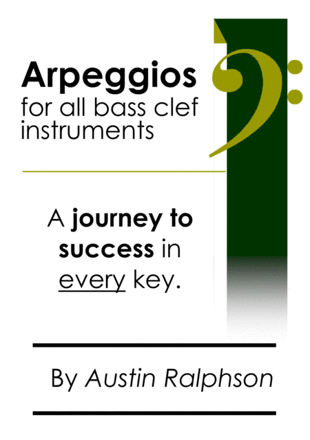 Arpeggio Book For All Bass Clef Instruments Simple Process To Success In Every Key Ideal For All Grades Sheet Music