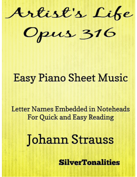 Artists Life Waltz Opus 316 Easy Piano Sheet Music Sheet Music