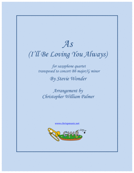 As I Will Be Loving You Always Saxophone Quartet Sheet Music