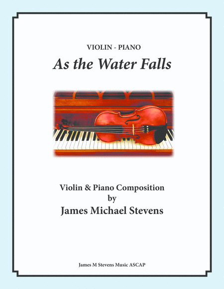 Free Sheet Music As The Water Falls Violin Piano