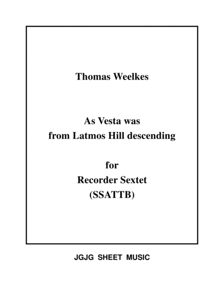 Free Sheet Music As Vesta Was Descending For Recorder Sextet