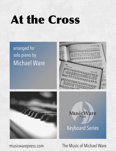 At The Cross For Solo Piano Sheet Music