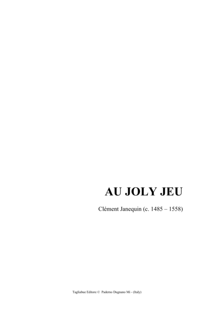 Free Sheet Music Au Joly Jeu Janequin For Satb Choir