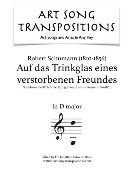 Auf Das Trinkglas Eines Verstorbenen Freundes Op 35 No 6 Transposed To D Major Sheet Music