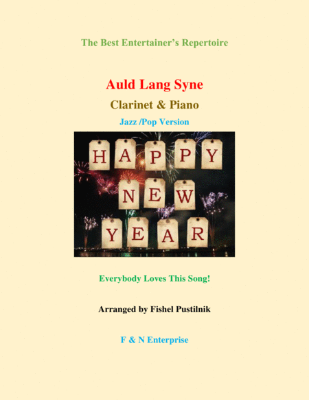 Auld Lang Syne Piano Background For Clarinet And Piano Jazz Pop Version Sheet Music