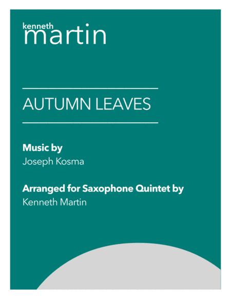 Free Sheet Music Autumn Leaves Jazz Arrangement For Saxophone Quintet