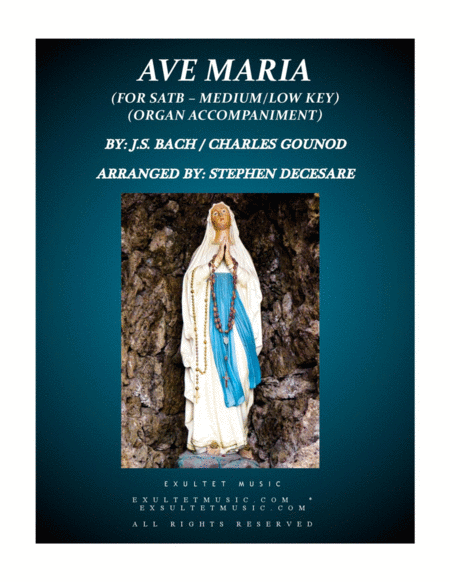 Ave Maria For Satb Medium Low Key Organ Accompaniment Sheet Music