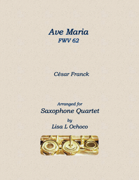 Free Sheet Music Ave Maria Fwv 62 For Saxophone Quartet