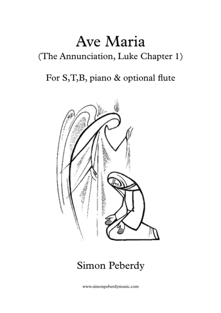 Ave Maria In B Flat For Stb Voices Piano Optional Flute The Annunciation Luke Chapter 1 A Carol For Christmas Advent Sheet Music