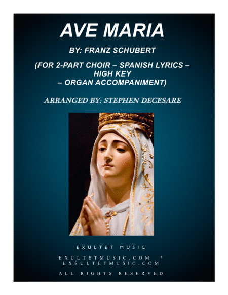 Ave Maria Spanish Lyrics For 2 Part Choir High Key Organ Sheet Music