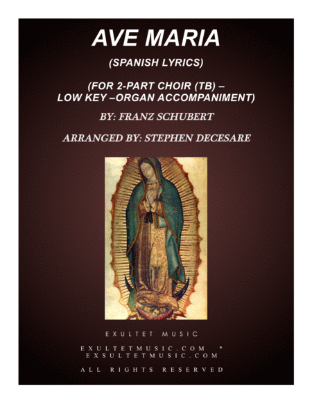 Ave Maria Spanish Lyrics For 2 Part Choir Tb Low Key Organ Sheet Music