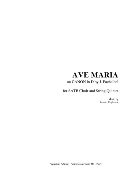 Ave Maria Tagliabue On Canon In D By J Pachelbel For Satb Choir And String Quintet Sheet Music