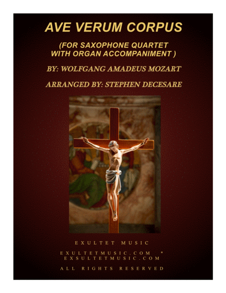 Ave Verum Corpus For Saxophone Quartet Organ Accompaniment Sheet Music