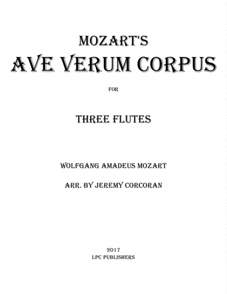 Free Sheet Music Ave Verum Corpus For Three Flutes