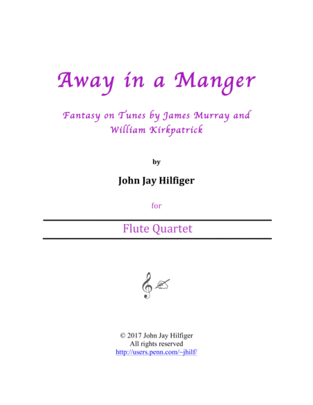 Away In A Manger Fantasy On Tunes By James Murray And William Kirkpatrick Flute Quartet Sheet Music