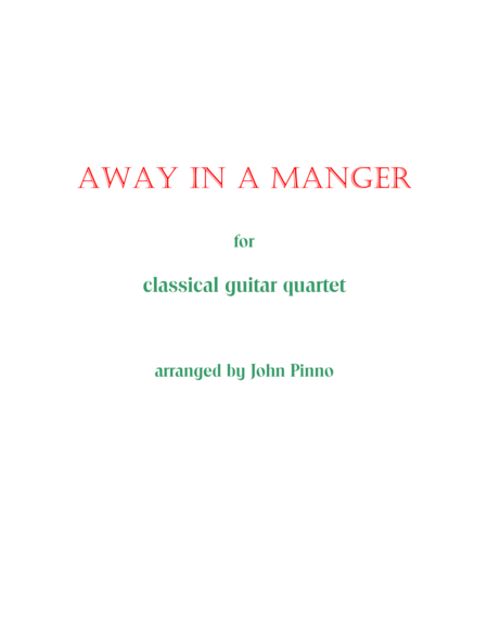 Free Sheet Music Away In A Manger For Classical Guitar Quartet