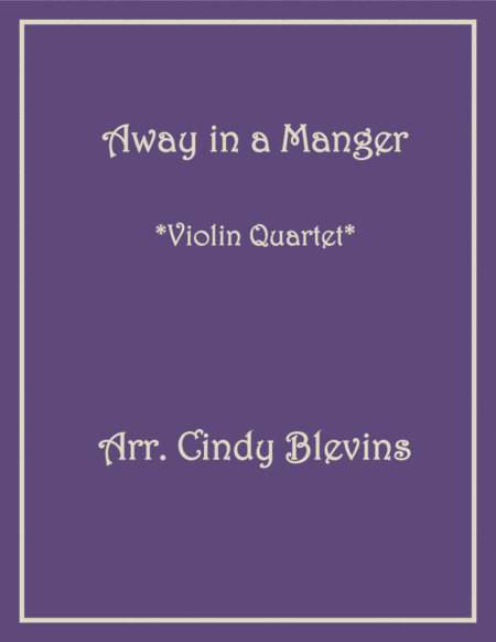 Away In A Manger For Violin Quartet Sheet Music