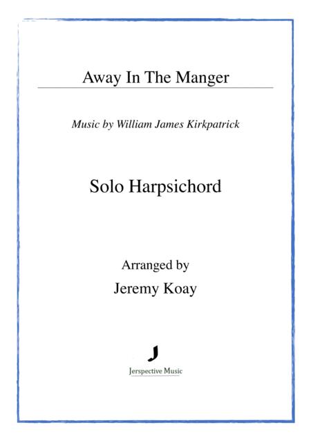 Free Sheet Music Away In The Manger Solo Harpsichord