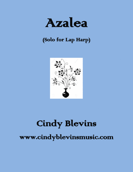 Azalea An Original Solo For Lap Harp From My Book Bouquet Lap Harp Version Sheet Music