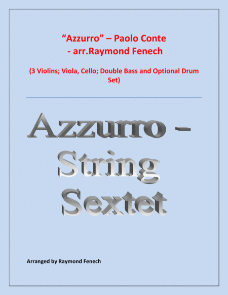 Azzurro String Sextet 3 Violins Viola Cello Double Bass And Optional Drum Set Chamber Music Sheet Music