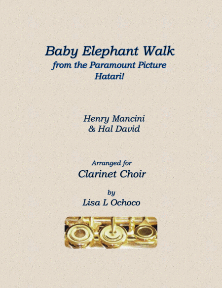 Baby Elephant Walk From The Paramount Picture Hatari For Clarinet Choir Sheet Music