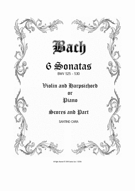 Bach 6 Violin Sonatas Bwv 525 530 For Violin And Harpsichord Or Piano Scores And Part Sheet Music