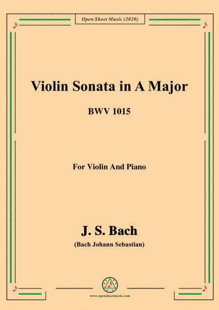 Bach Js Violin Sonata In A Major Bwv 1015 For Violin And Piano Sheet Music