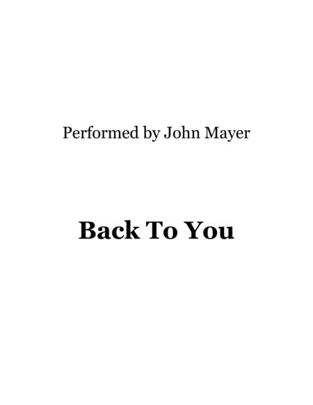 Back To You Performed By John Mayer Sheet Music