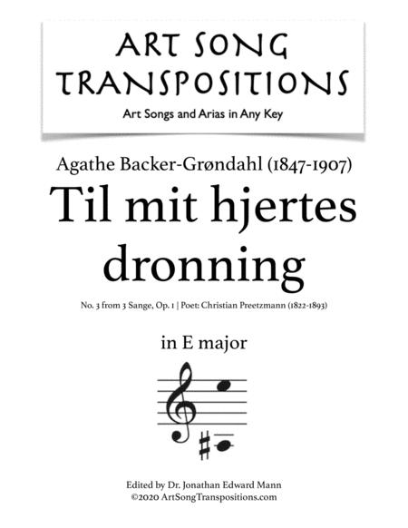 Free Sheet Music Backer Grndahl Til Mit Hjertes Dronning Op 1 No 3 Transposed To E Major