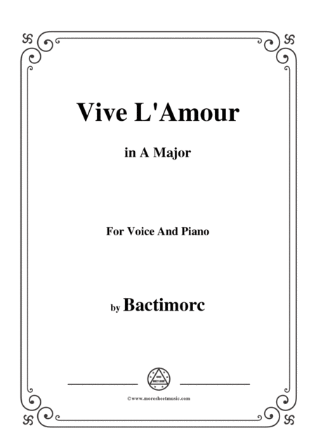 Free Sheet Music Bactimorc Vive L Amour In A Major For Voice And Piano