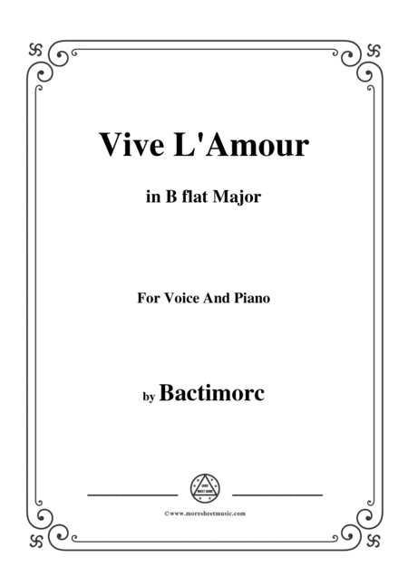 Bactimorc Vive L Amour In B Flat Major For Voice And Piano Sheet Music