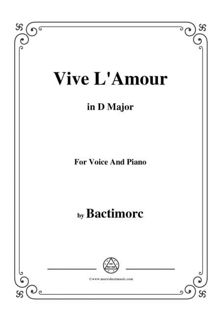 Free Sheet Music Bactimorc Vive L Amour In D Major For Voice And Piano