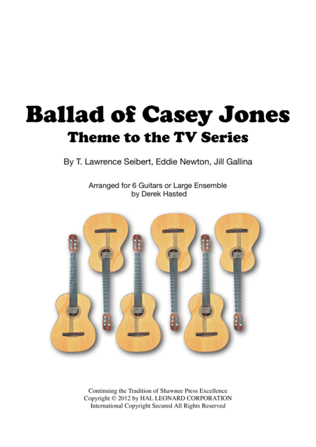 Free Sheet Music Ballad Of Casey Jones 6 Guitars Or Large Ensemble