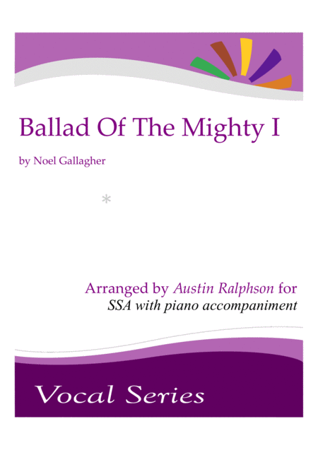Ballad Of The Mighty I Noel Gallaghers High Flying Birds Ssa With Piano Sheet Music