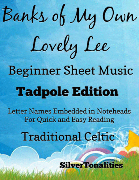 Banks Of My Own Lovely Lee Traditional Celtic Beginner Piano Sheet Music Tadpole Edition Sheet Music