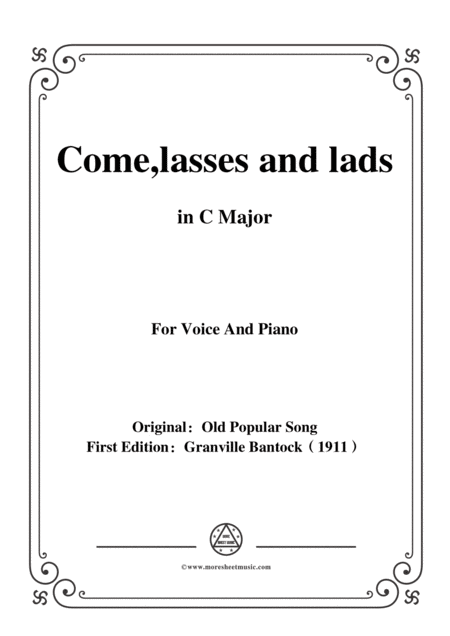 Bantock Folksong Come Lasses And Lads In C Major For Voice And Piano Sheet Music